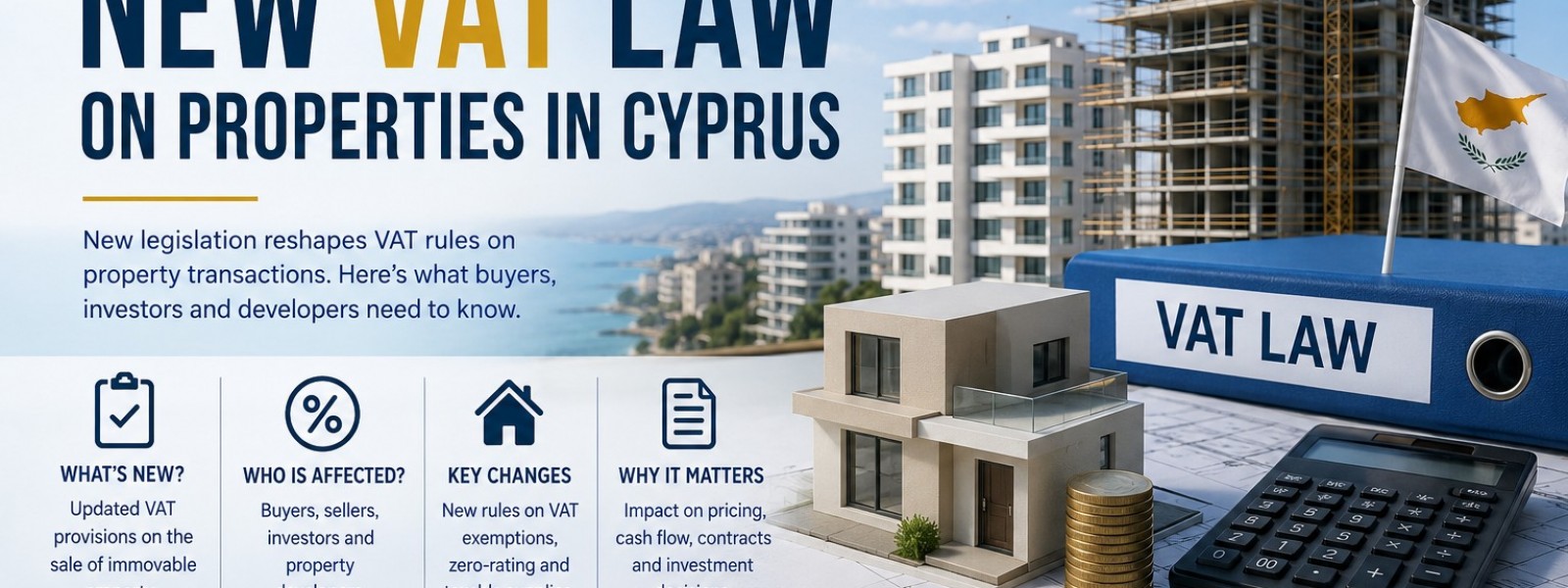 New VAT Law Cyprus Property 2026: What Buyers Must Know”